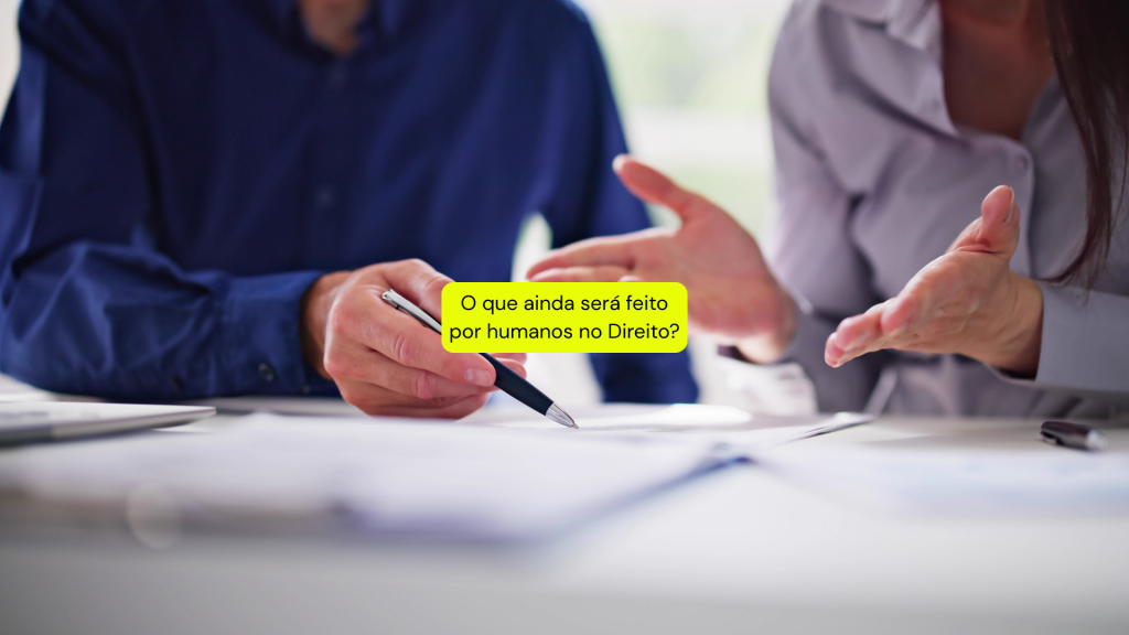 O que ainda será feito por humanos no Direito: limites da automação ...